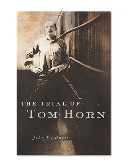 Book Cover The Trial of Tom Horn