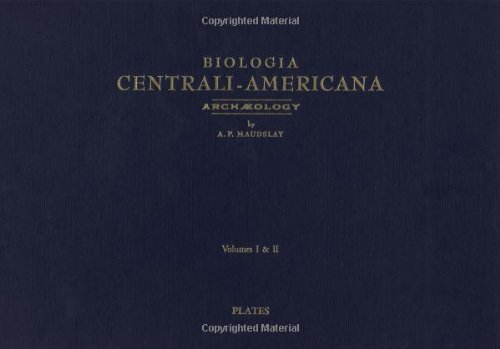 Biologia Centrali-Americana: Contributions to the Knowledge of the Fauna and Flora of Mexico and Central America (6 Volumes in 4)
