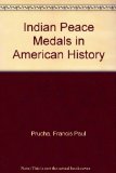 Indian Peace Medals in American History