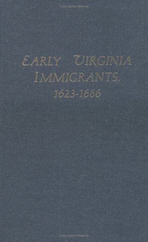 Early Virginia Immigrants, 1623-1666