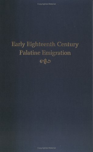Early Eighteenth Century Palatine Emigration