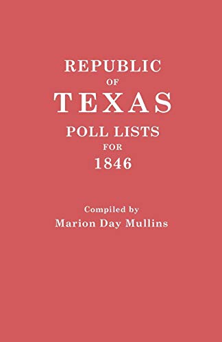 Republic of Texas: Poll Lists for 1846
