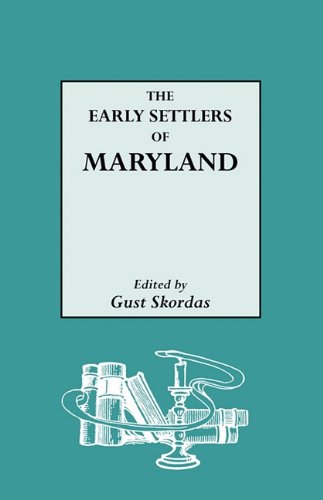 The Early Settlers of Maryland