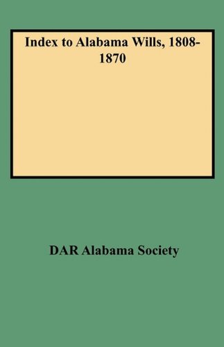 Index to Alabama Wills, 1808-1870