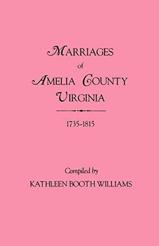 Marriages of Amelia County, Virginia, 1735-1815