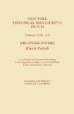 New York Historical Manuscripts : Dutch Volumes XVIII-XIX. Delaware Papers (Dutch Period, 1646-1664) (#2155)