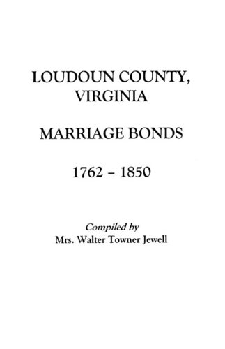 Marriages of Loudoun County, Virginia, 1757-1853