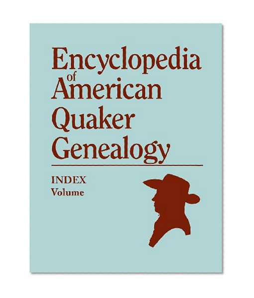 Index to Hinshaw's Encyclopedia of American Quaker Genealogy