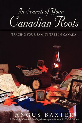 Book Cover In Search of Your Canadian Roots 3rd ed.