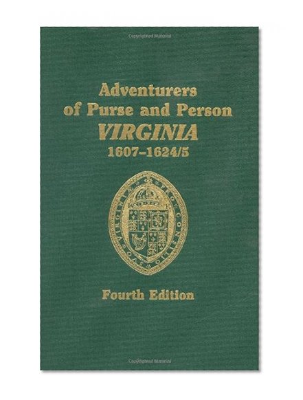 Adventurers of Purse and Person Virginia 1607-1624/5: Families G-P (Volume Two)