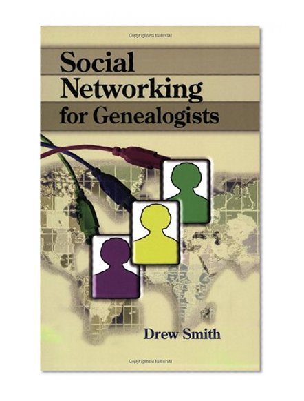 Social Networking for Genealogists