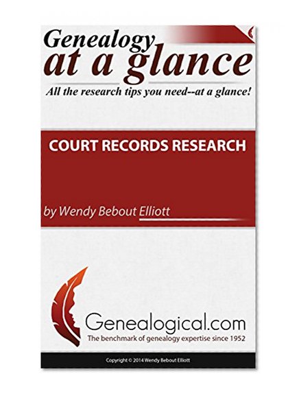 Genealogy at a Glance: Court Records Research