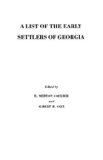 A List of the Early Settlers of Georgia