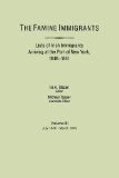 The Famine Immigrants Lists of Irish Immigrants Arriving at the Port of New