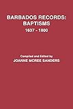 Barbados Records: Baptisms, 1637-1800
