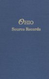 Ohio Source Records from The Ohio Genealogical Quarterly