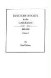 Directory of Scots in The Carolinas, 1680-1830
