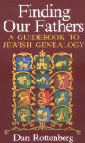 Finding Our Fathers A Guidebook to Jewish Genealogy