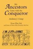 My Ancestors Came with the Conqueror, Those Who Did, and Some of Those