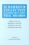 The Barbour Collection of Connecticut Town Vital Records [Vol. 4] Bristol,