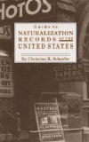 Guide to Naturalization Records of the United States