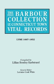 The Barbour Collection of Connecticut Town Vital Records. Volume 24: Lyme 1667-1852