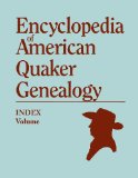 Index to Hinshaw's Encyclopedia of American Quaker Genealogy
