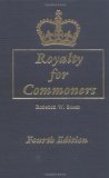 Royalty for Commoners: The Complete Known Lineage of John of Gaunt, Son of Edward III, King of England, and Queen Philippa (New 4th Edition)