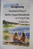 The Wampanoag Genealogical History of Martha's Vineyard, Massachusetts: Referenced to Banks' History of Martha's Vineyard, Massachusetts