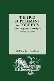 Third Supplement to Torrey's New England Marriages Prior to 1700