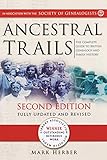 Ancestral Trails: The Complete Guide to British Genealogy and Family History. Second Edition, Fully Updated and Revised
