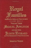 Royal Families: Americans of Royal and Noble Ancestry. Volume Three: Samuel Appleton and His Wife Judith Everard and Five Generations