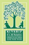 Kinship: It's All Relative. Enlarged Second Edition
