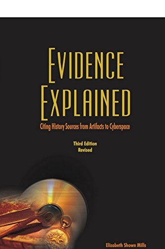 Book Cover Evidence Explained: History Sources from Artifacts to Cyberspace 3rd Edition Revised
