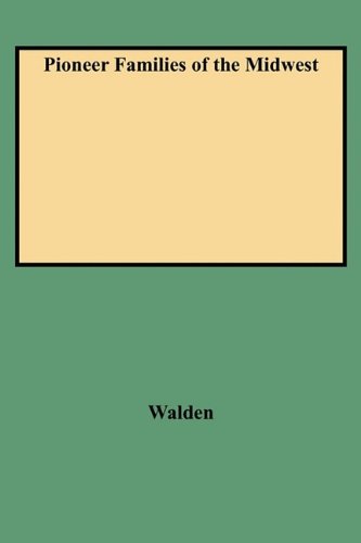 Pioneer Families of the Midwest (3 Vols. in 1) (#9600)