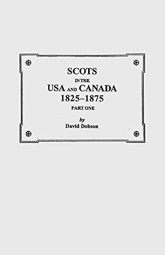 Scots in the USA and Canada, 1825-1875