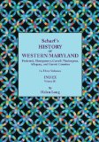 Index to Scharf's History of Western Maryland, Volumes I and II