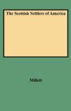 Scottish Settlers of America. The 17th and 18th Centuries