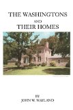 The Washingtons and Their Homes