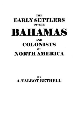The Early Settlers of the Bahamas and Colonists of North America