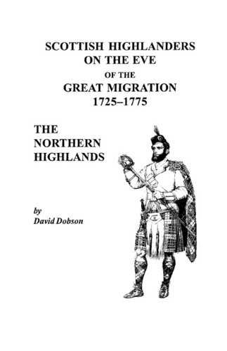 Scottish Highlanders on the Eve of the Great Migration, 1725-1775: The Northern Highlands