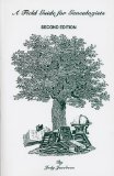 A Field Guide for Genealogists. Second Edition