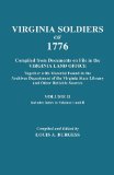 Virginia Soldiers of 1776. Compiled from Documents on File in the Virginia Land Office. In Three Volumes. Volume II