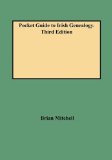 Pocket Guide to Irish Genealogy. Third Edition