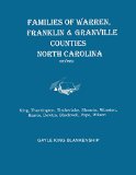 Families of Warren, Franklin & Granville Counties, North Carolina. Revised. Families: King, Tharrington, Timberlake, Shearin, Winston, Harris, Dowtin, Blackwell, Pope, Wilson