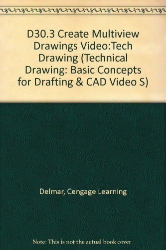 D30.3 Create Multiview Drawings Video:Tech Drawing