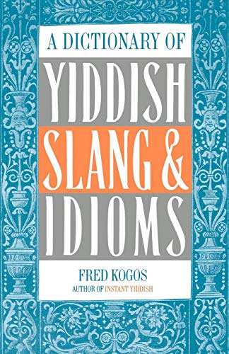 Book Cover A Dictionary Of Yiddish Slang & Idioms