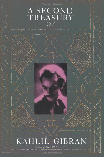 Second Treasury of Kahlil Gibran