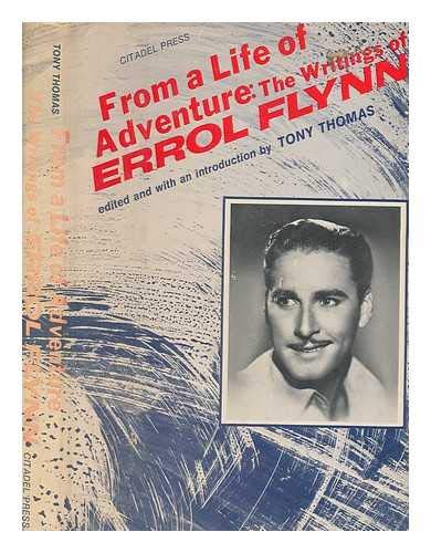 From a Life of Adventure-Errol Flynn