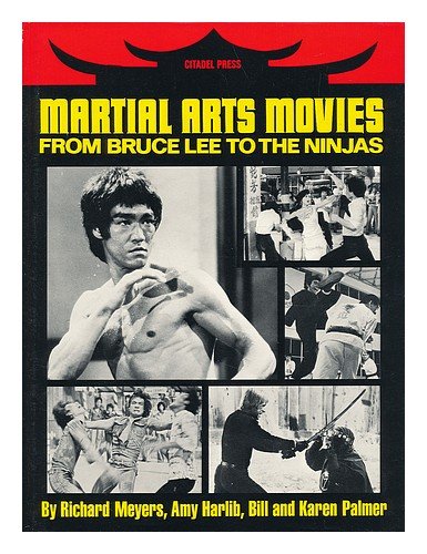 Martial Arts Movies: From Bruce Lee to the Ninjas